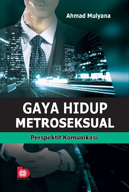 Gaya Hidup Metroseksual: Perspektif Komunikasi